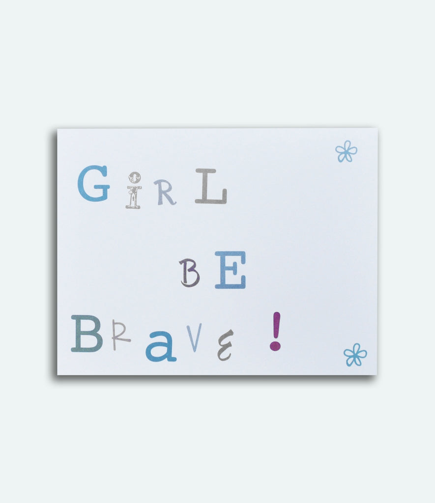 Girl Be Brave Blank Cards & Envelopes - Girl Be Brave