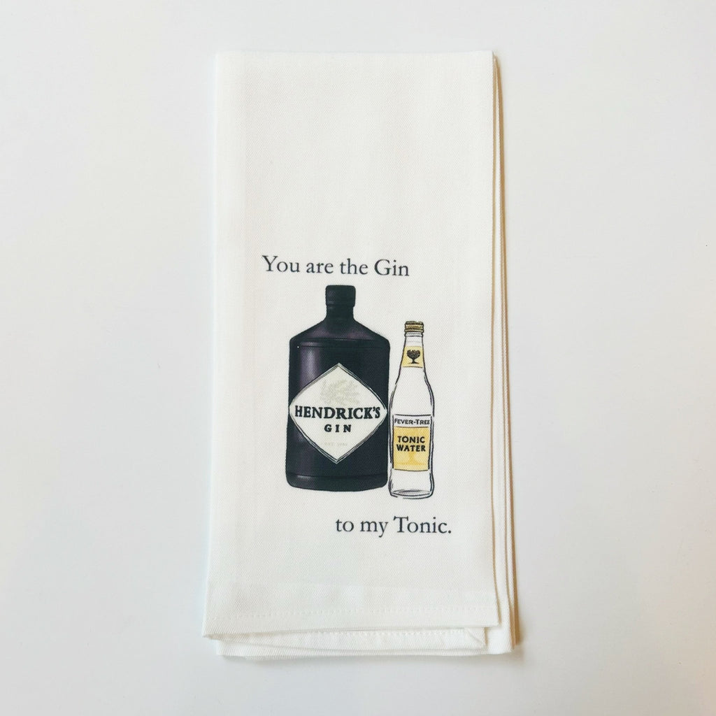 " You're the Gin to my Tonic" Kitchen Towel - Girl Be Brave