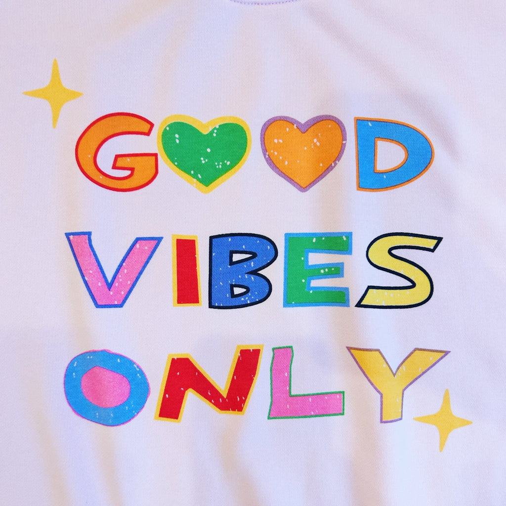 Good Vibes Only Sweatshirt - Girl Be Brave