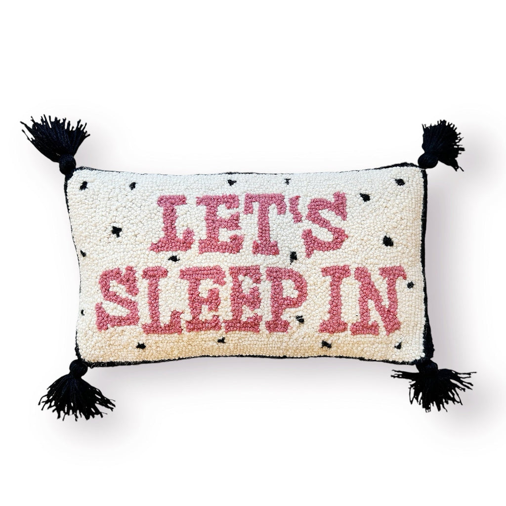 Let's Sleep In Hooked Pillow - Girl Be Brave