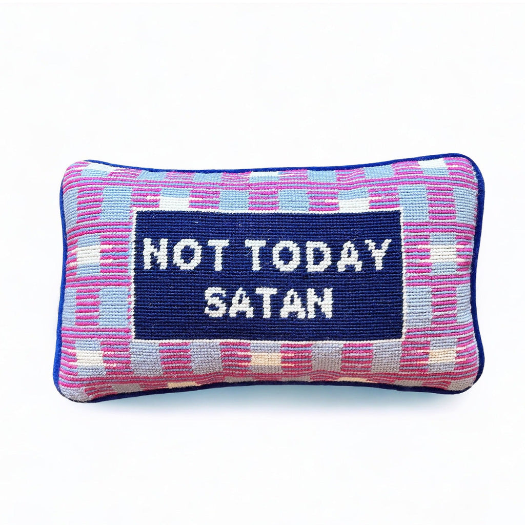 Not Today Satan Hooked Pillow - Girl Be Brave