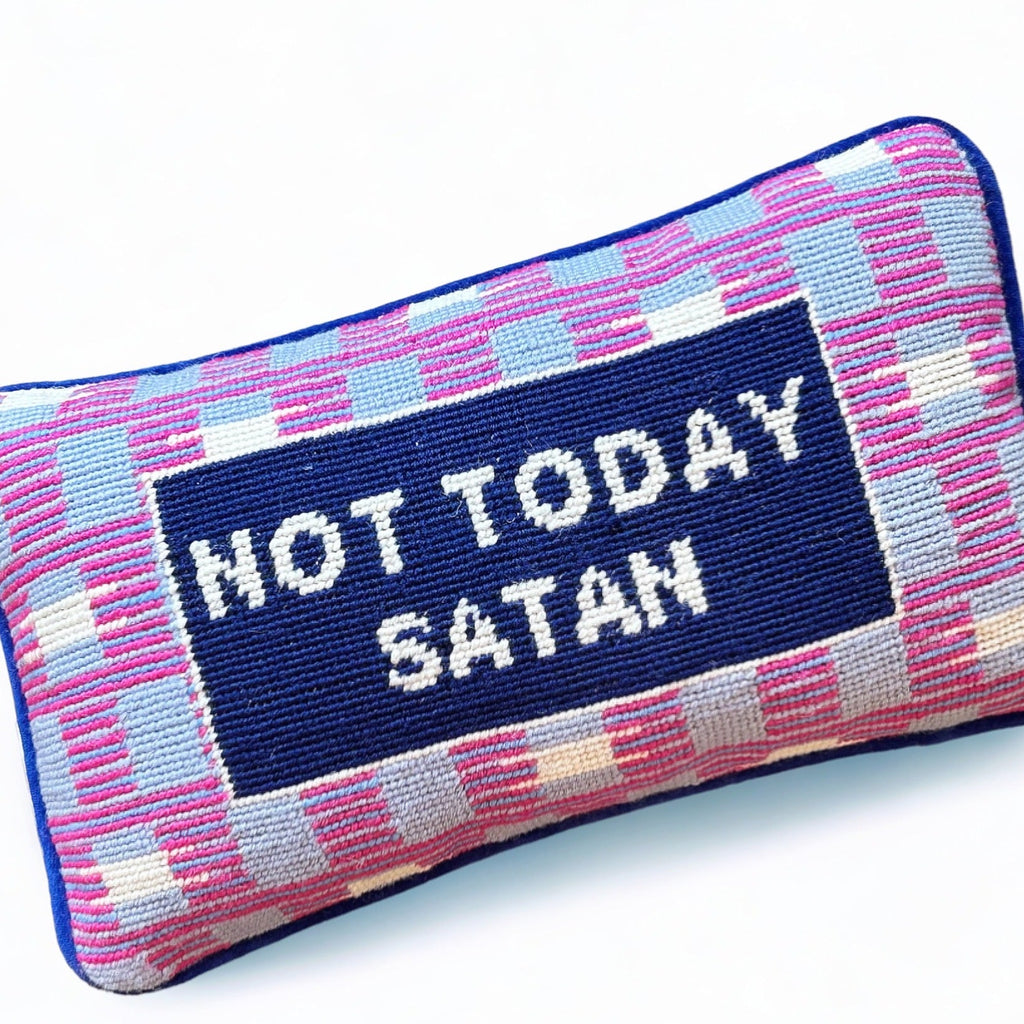 Not Today Satan Hooked Pillow - Girl Be Brave