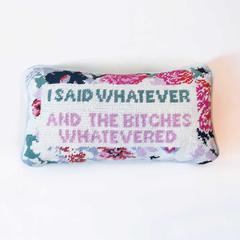 Whatever B*tches Pillow - Girl Be Brave