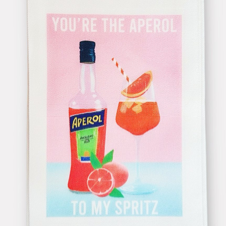 You're the Aperol to my Spritz Kitchen Towel - Girl Be Brave