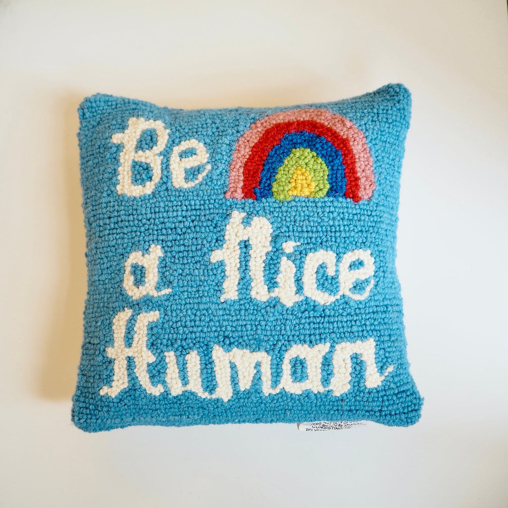Be A Nice human Pillow - Girl Be Brave