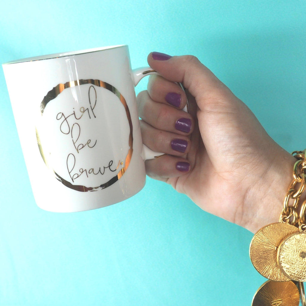Girl Be Brave Ceramic Coffee Mug - Girl Be Brave