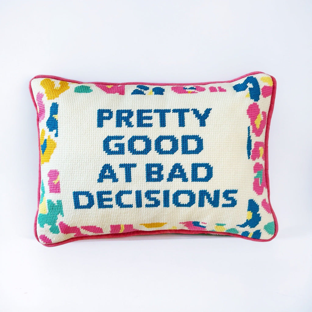 Hooked "Pretty Good at Bad Decisions" Throw Pillow - Girl Be Brave
