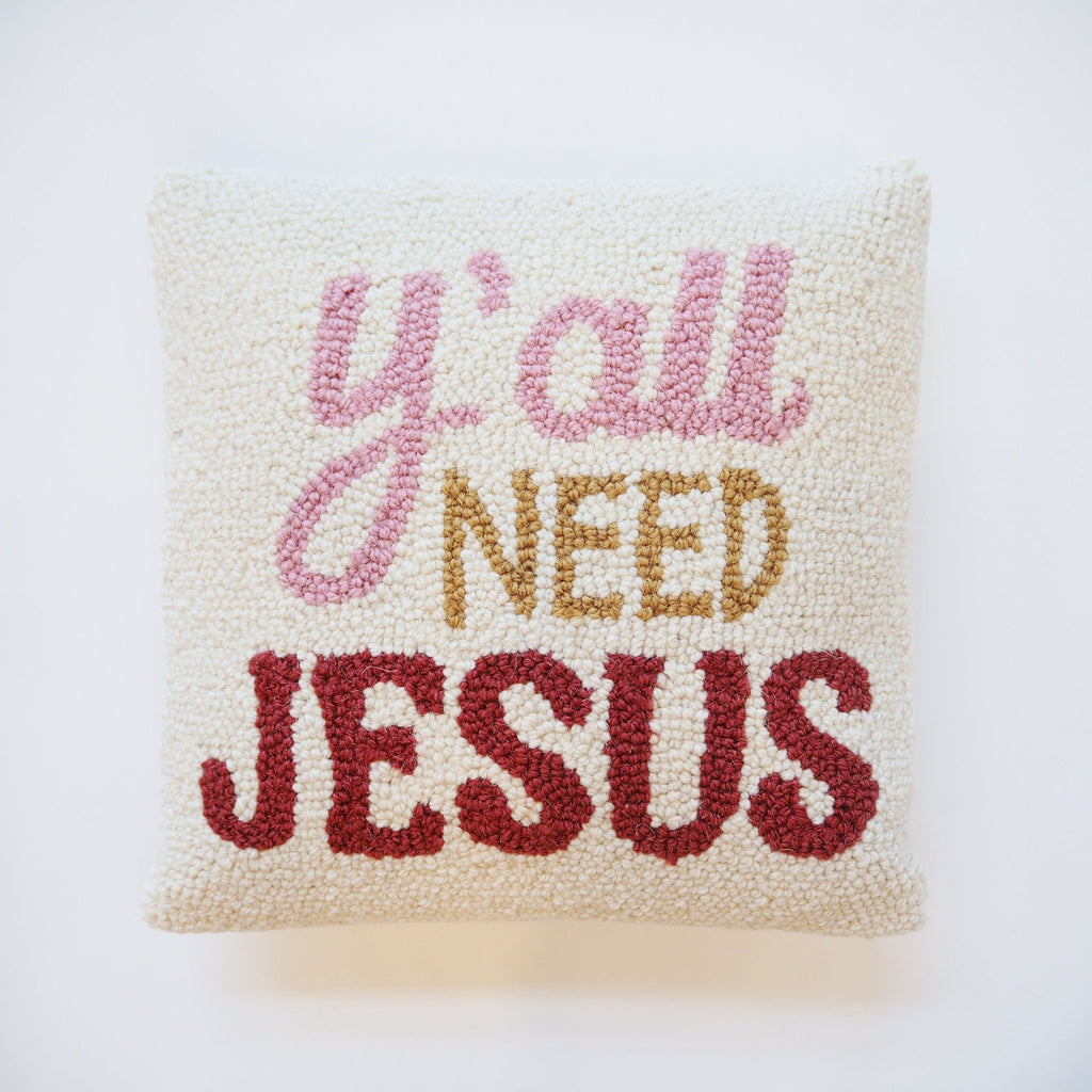 Hooked Y'all Need Jesus Pillow - Girl Be Brave
